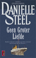 Geen groter liefde - Danielle Steel
