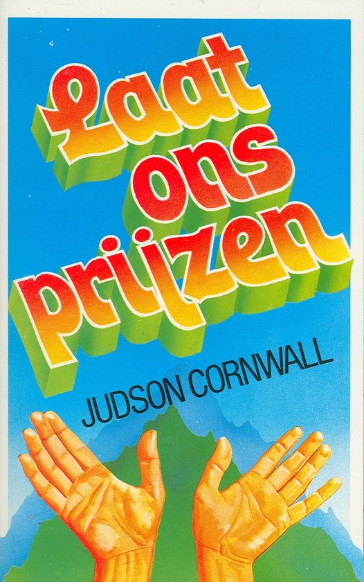 Cornwall, Laat ons prijzen - Judson Cornwall