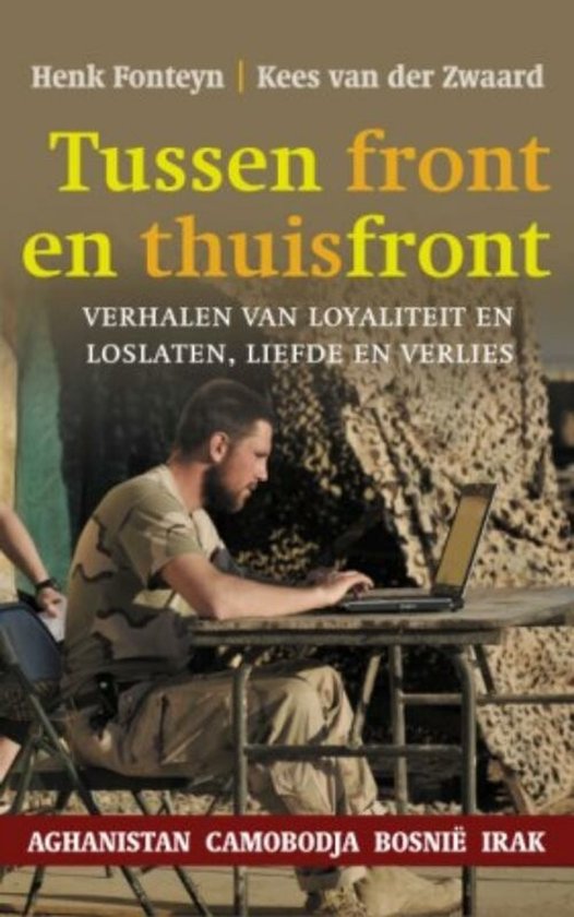Tussen front en thuisfront - Henk Fonteyn, Kees van der Zwaard