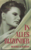 In alles bijzonder - Beverly Martin