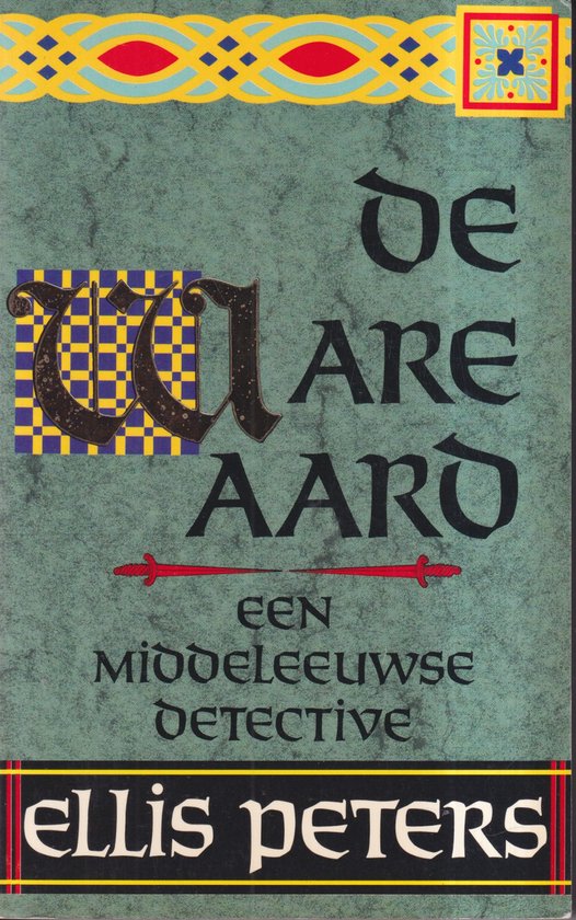 De ware aard - E. Peters
