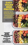 Easy Vegan HIGH Protein Meal Prep - Amy G Turner