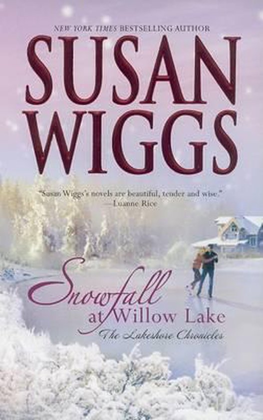 Snowfall at Willow Lake: Bk. 4 - Susan Wiggs