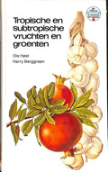 Tropische en subtrop.vruchten en groenten - Ole Holst