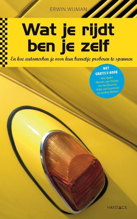 Wat je rijdt ben je zelf - Erwin Wijman