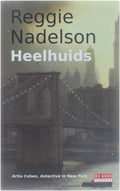 Heelhuids - Reggie Nadelson