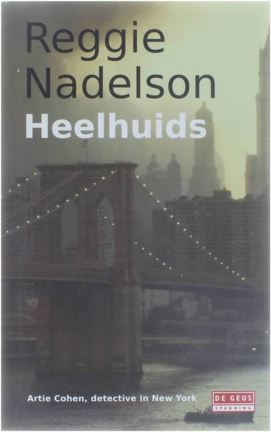 Heelhuids - Reggie Nadelson