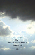 Het monotheïstisch dilemma - P.B. Cliteur, Paul Cliteur