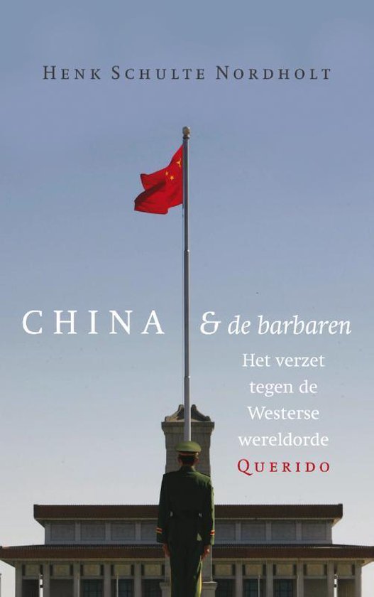 China en de barbaren - Henk Schulte Nordholt