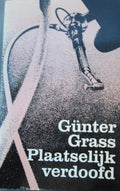 Plaatselijk verdoofd - Günter Grass, C. Schuur - Kaspers