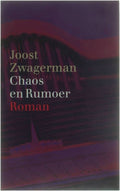 Chaos en Rumoer - Joost Zwagerman, Zwagerman
