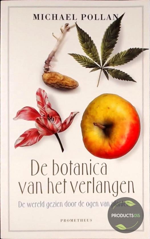De botanica van het verlangen - Michael Pollan