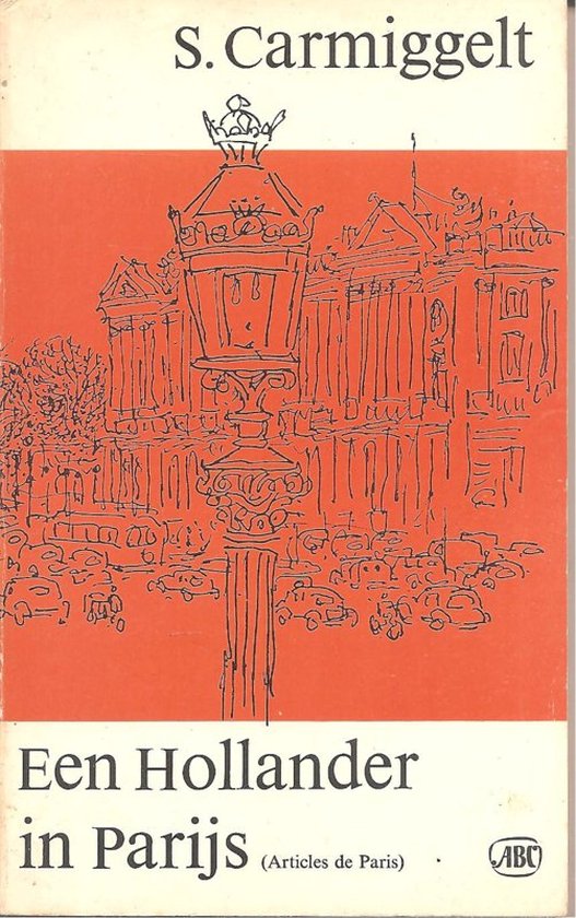 Een Hollander in Parijs - Simon Carmiggelt, Otto Dicke (ill.)