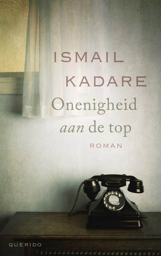 Onenigheid aan de top - Ismail Kadare