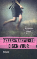 Eigen vuur - Theresa Schwegel