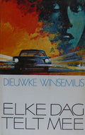 Elke dag telt mee - Dieuwke Winsemius