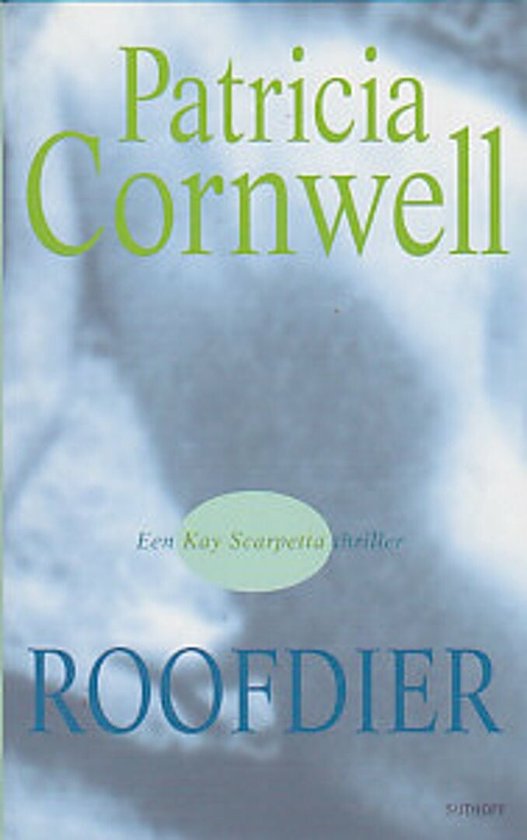 Roofdier - Patricia Cornwell