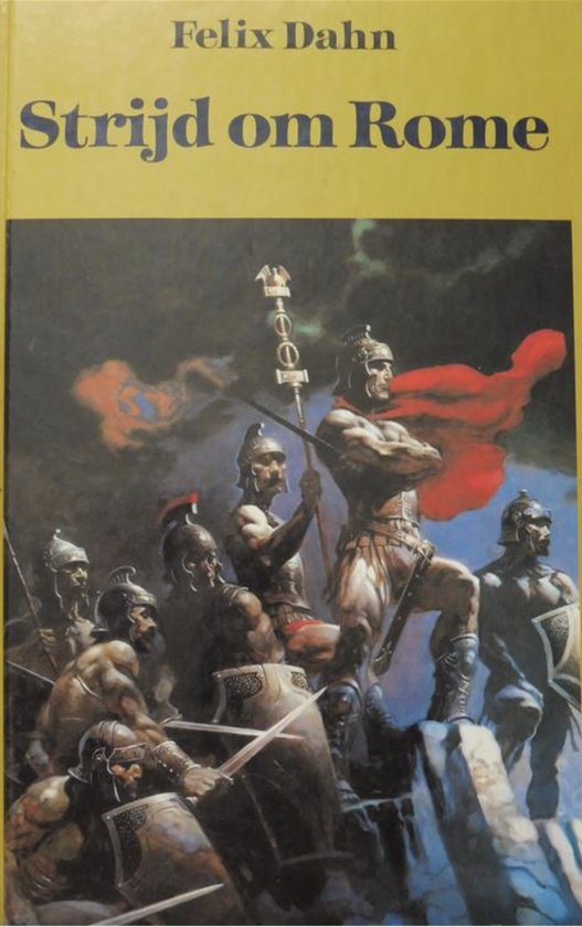Stryd om rome - Félix Dahn