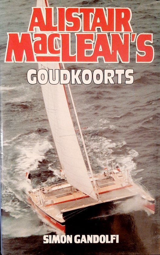 Alistair Macleans Goudkoorts - Gandolfi, Simon Gandolfi