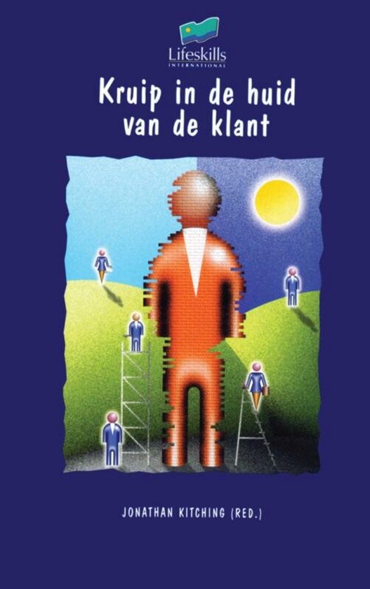 Kruip in de huid van de klant - Kitching (Red.)