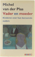 Vader en moeder - Michel van der Plas, Collectief