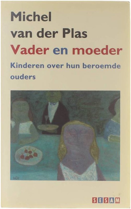 Vader en moeder - Michel van der Plas, Collectief