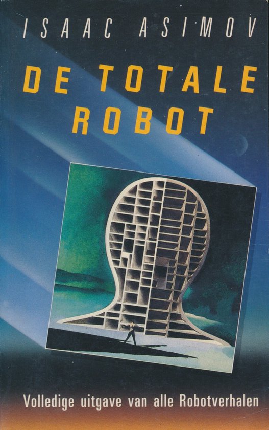 De totale robot - Isaac Asimov, Vincent van der Linden