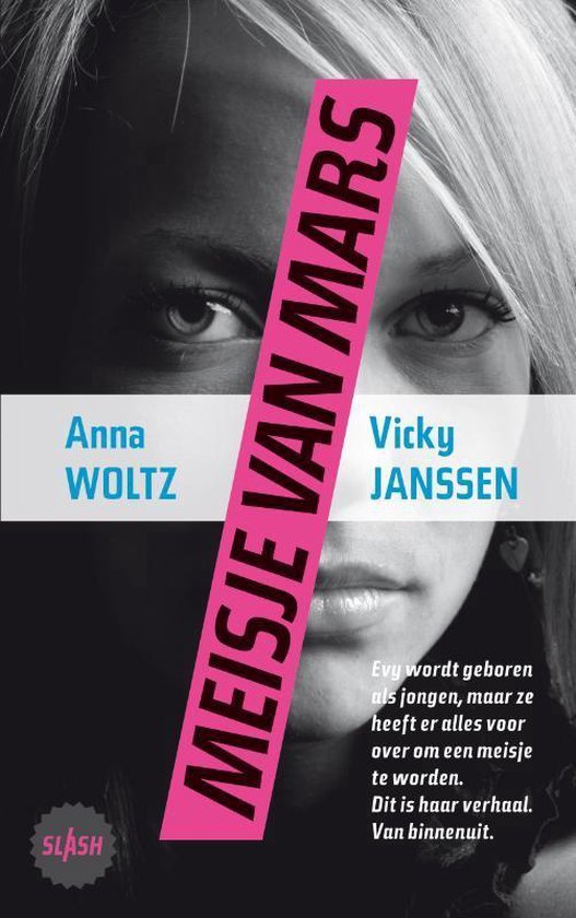 Slash 11 - Meisje van Mars - Anna Woltz, Vicky Janssen