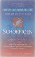 De sterrenbeelden. Haal het beste uit uzelf. Schorpioen - Teresa Moorey