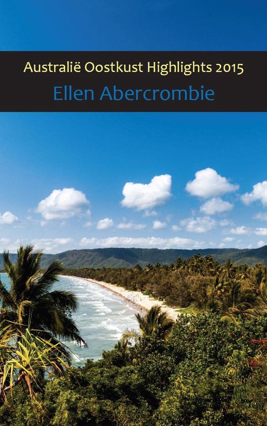 Australië oostkust highlights 2015 - Ellen Abercrombie