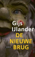 Nieuwe Brug - Gijs IJlander