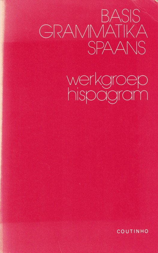 Basisgrammatica spaans - Werkgroep Hispagram