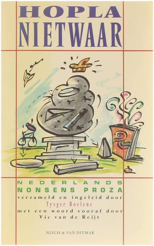 Hopla nietwaar: Nederlands nonsensproza uit de twintigste eeuw - Boelens, Tysger e.a.