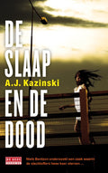 De slaap en de dood - A.J. Kazinski