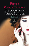 De dood van Mila Burger - Pieter Waterdrinker