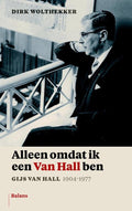 Alleen omdat ik een Van Hall ben - Dirk Wolthekker