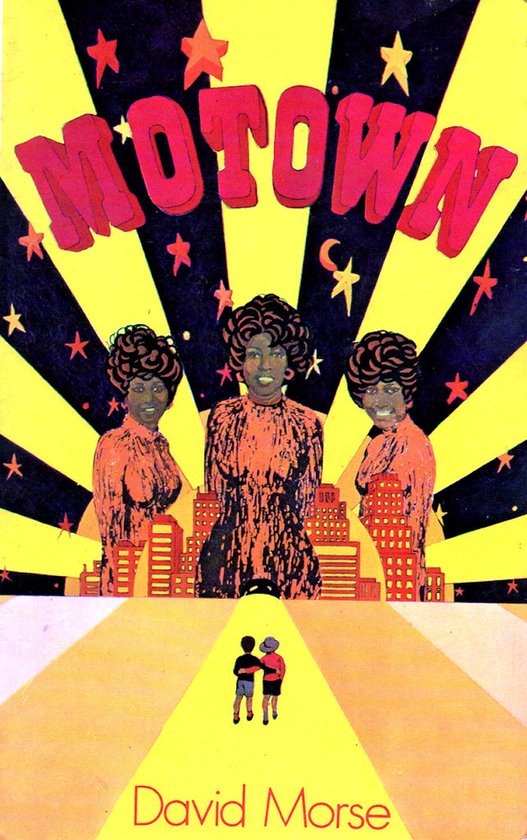 Motown and the Arrival of Black Music. - Morse, David