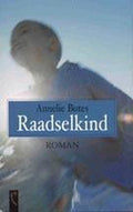 Raadselkind - Annelie Botes