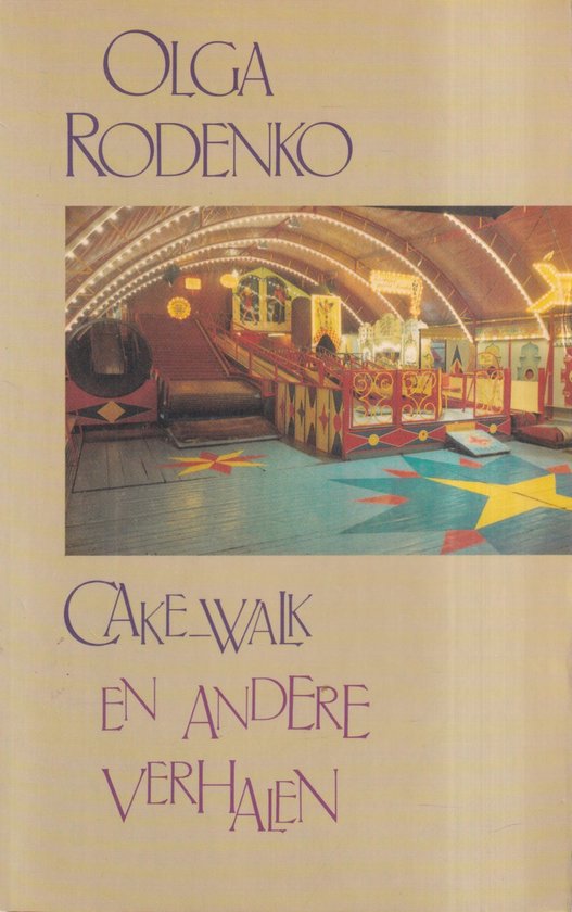 Cake - walk e.a. verhalen - Olga Rodenko