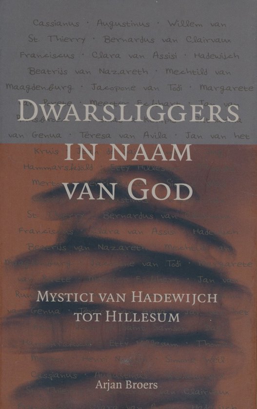 Dwarsliggers In Naam Van God - Arjan Broers