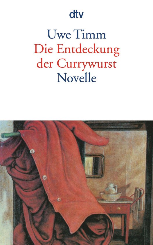 Die Entdeckung der Currywurst - Timm, Uwe, Cornelia Zenner