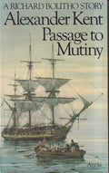 Passage To Mutiny - Alexander Kent