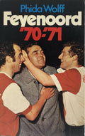 Feyenoord Jaarboek '70 - '71 - phida wolff