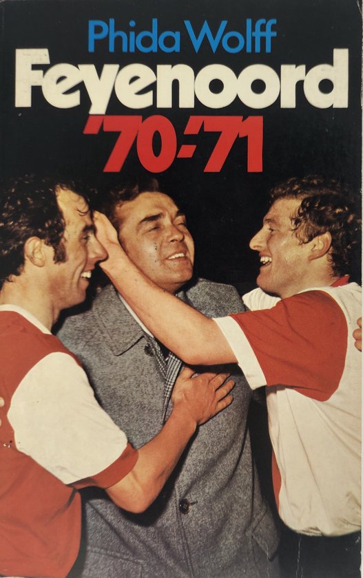 Feyenoord Jaarboek '70 - '71 - phida wolff