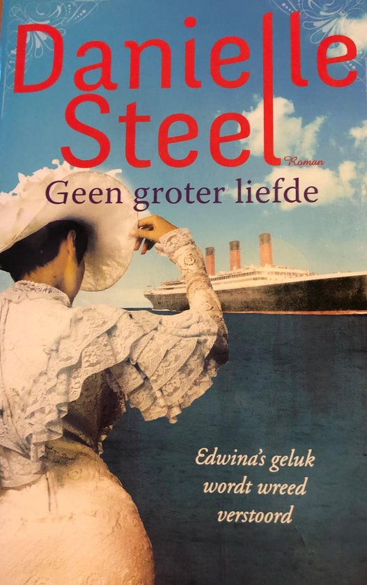 Geen groter liefde - Danielle Steel
