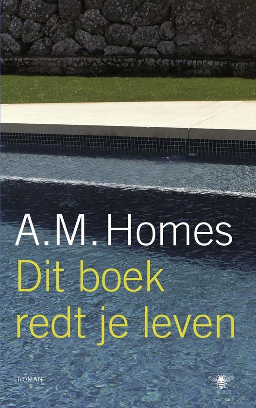 Dit Boek Redt Je Leven - A.M. Homes