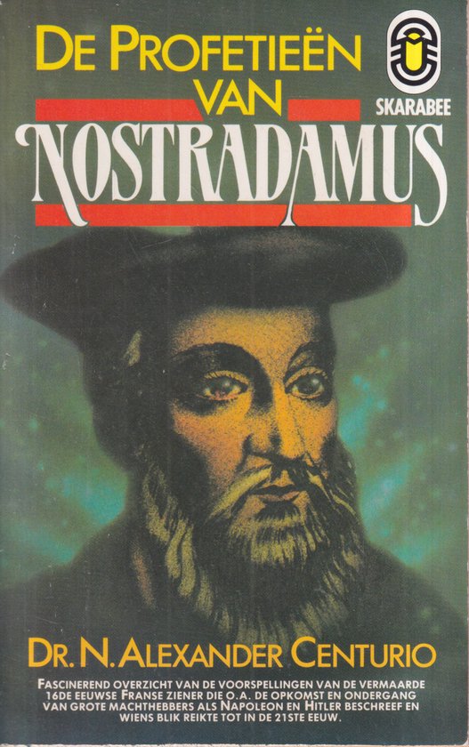 De profetieën van Nostradamus - N. Alexander Centurio