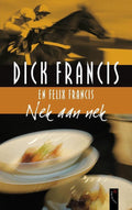 Nek Aan Nek - Dick Francis, Felix Francis