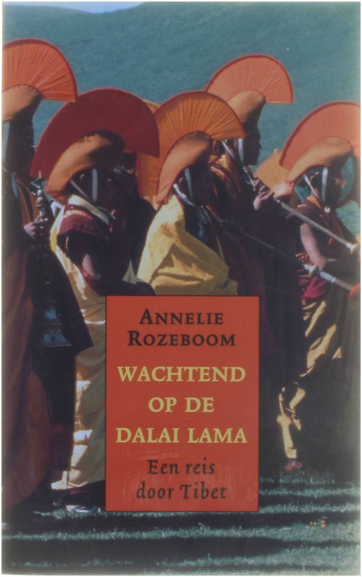 Wachtend op de dalai lama - een reis door Tibet
