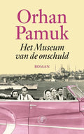 Het Museum Van De Onschuld - Orhan Pamuk